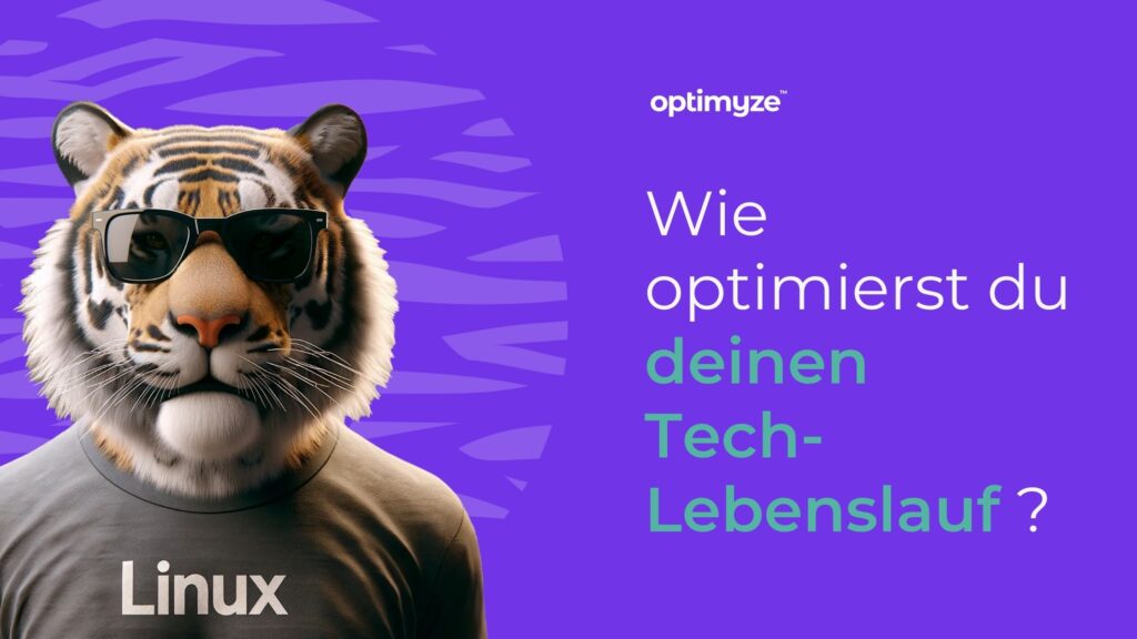 Visual: Tiger mit Linux-Shirt fragt ‚Wie optimierst du deinen Tech-Lebenslauf?‘ - Optimyze Karriere-Tipp-Banner.