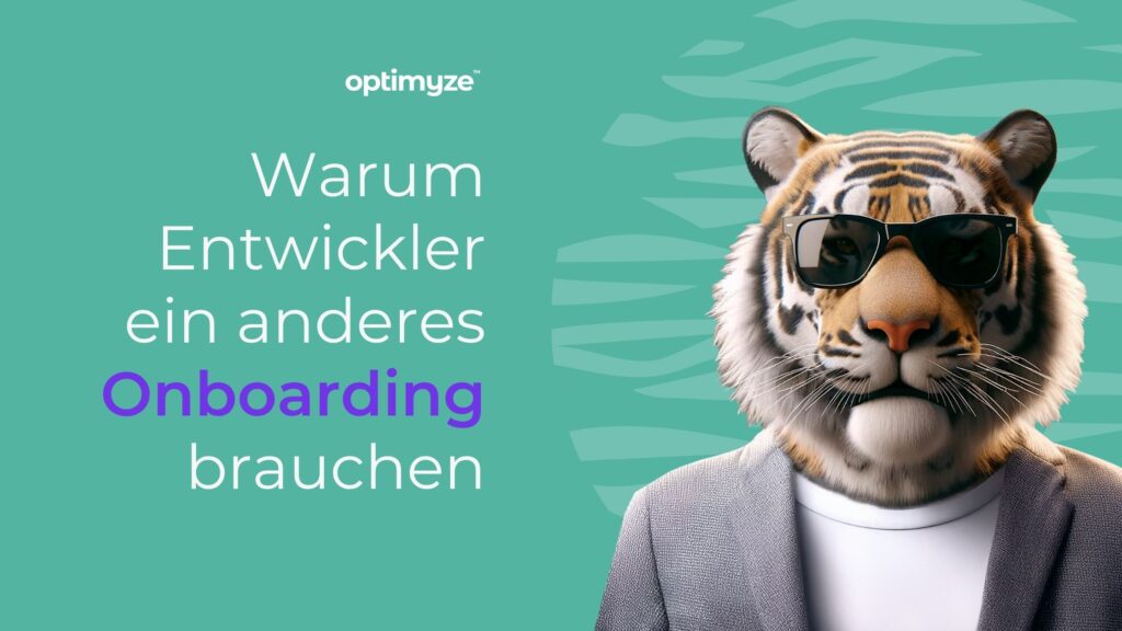 Optimyze Visual: Warum Entwickler ein anderes Onboarding brauchen – Banner mit Tiger im Anzug auf grünem Hintergrund.