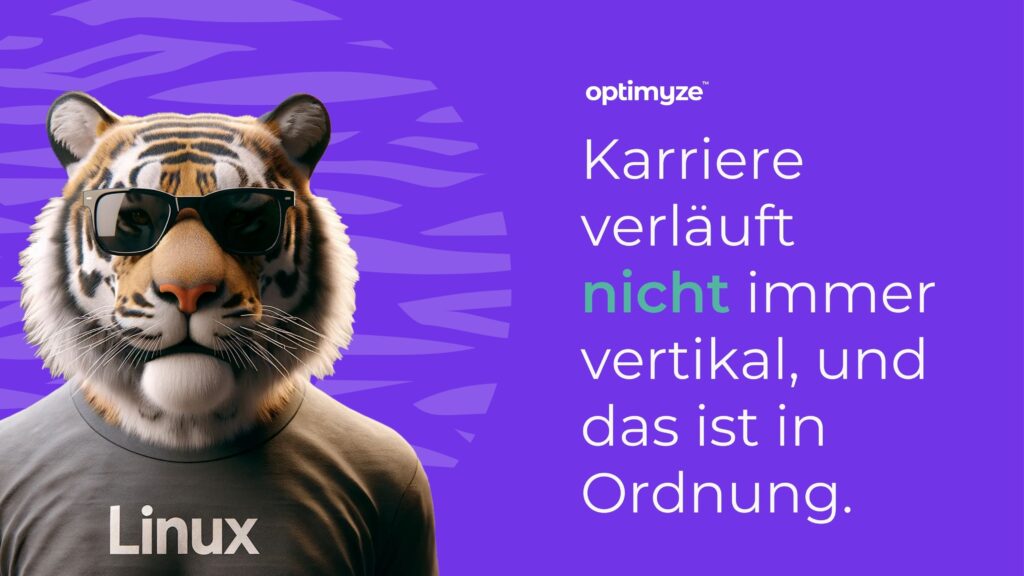 Optimyze Visual: Karriere verläuft nicht immer vertikal – Banner mit Tiger im Linux-Shirt vor violettem Hintergrund.
